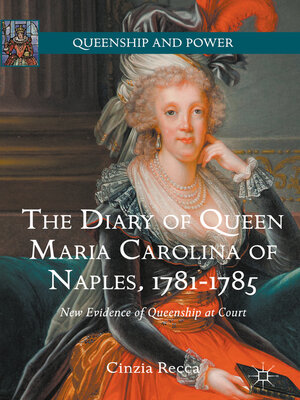 cover image of The Diary of Queen Maria Carolina of Naples, 1781-1785